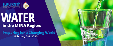 Call for Participation and Abstracts  WATER in the MENA Region: Preparing for a Changing World – 2-4th February 2020, Manama - Bahrain