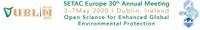 3-7 May 2020, Dublin, Ireland SETAC Europe 30th Annual Meeting