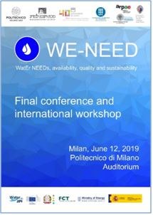 We-Need - Water Needs, Availability, Quality And Sustainability Final Conference And International Workshop  - 12, June 2019 - Politecnico Di Milano (Italy)